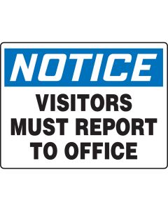 OSHA Notice Safety Sign: Visitors Must Report to Office